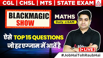 Top 15 Questions | Maths Black Magic Tricks by Akash Verma | CGL | CHSL | MTS | RRB