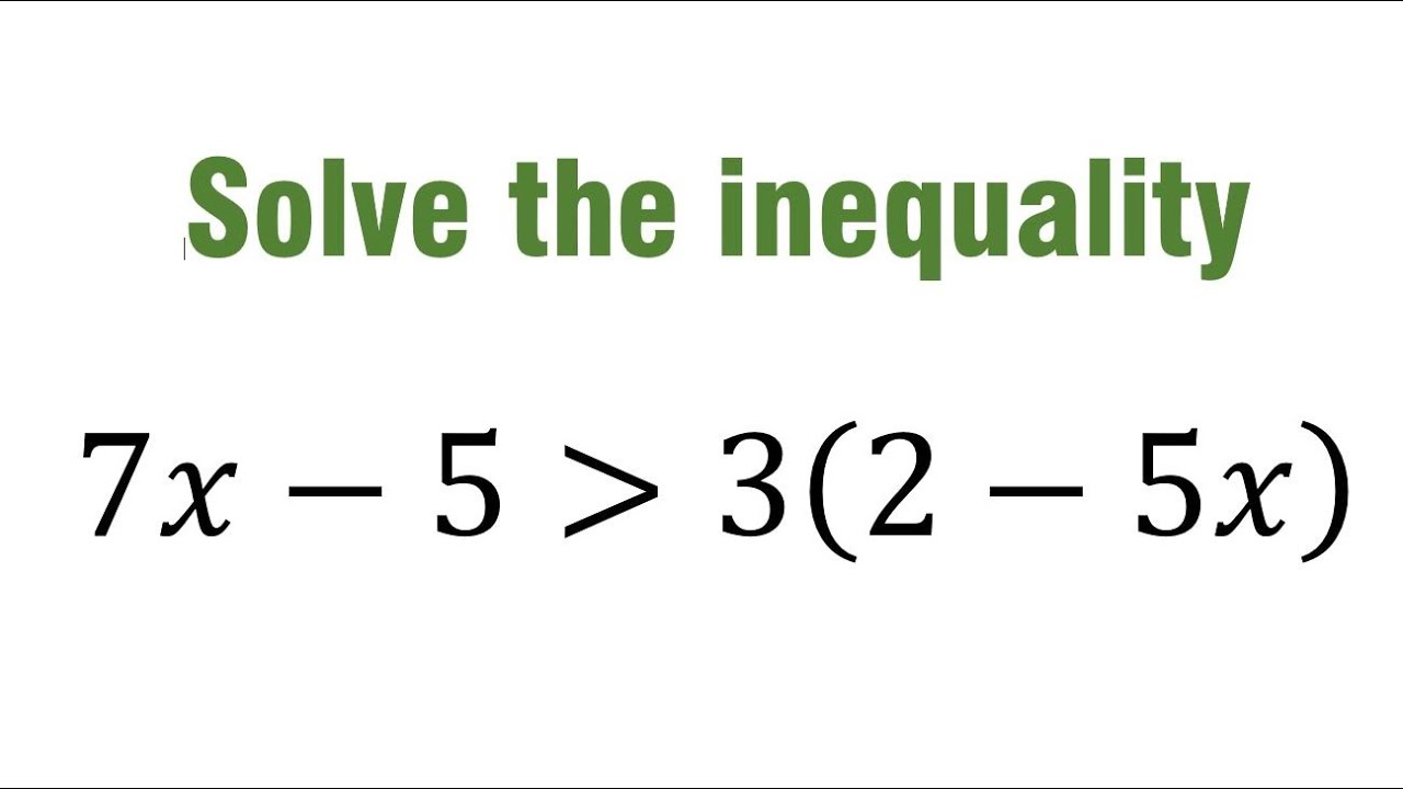 Solve The Inequality 7x 5 Greater Than 3 2 5x YouTube solve-the-inequality-7x-5-greater-than-3-2-5x-youtube