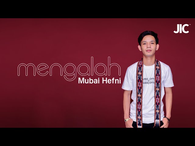 MUBAI HEFNI - MENGALAH COVER MUSIC VIDEO class=