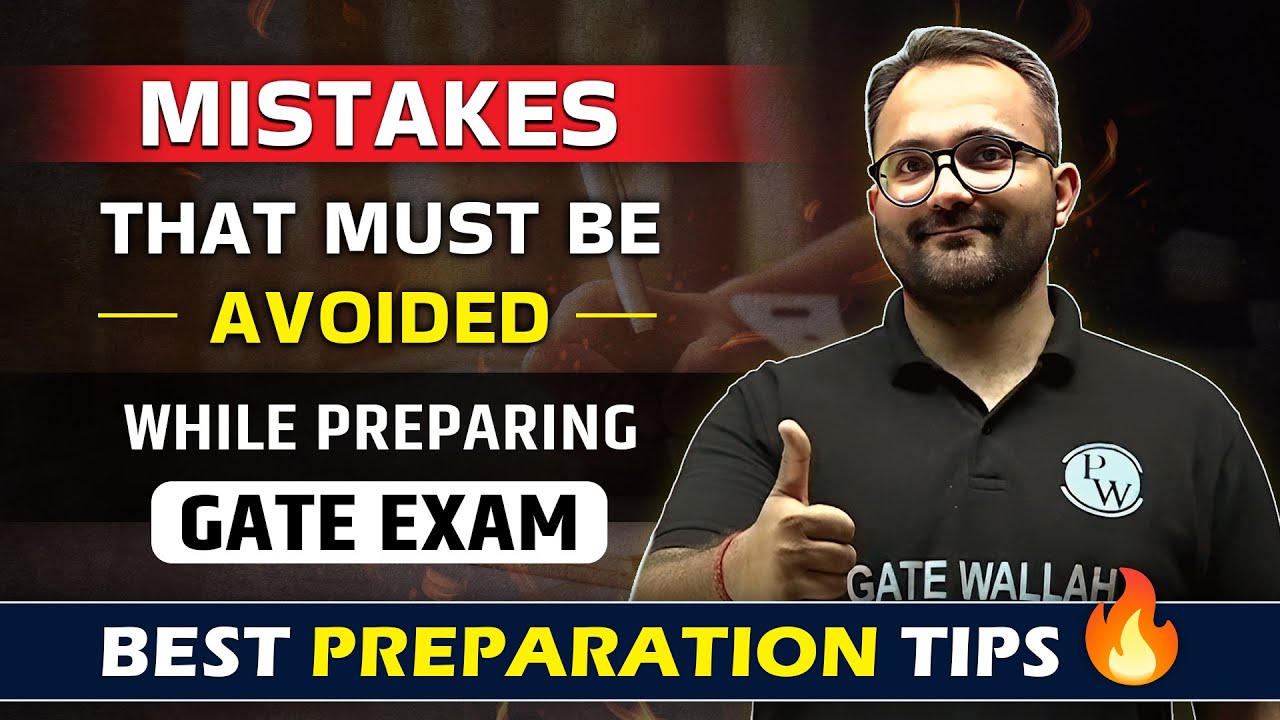 GATE 2024 | Mistakes that Must be Avoided While preparing Gate Exam ...