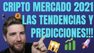 CRIPTOMERCADO 2021!!! TENDENCIAS Y PREDICCIONES!!!