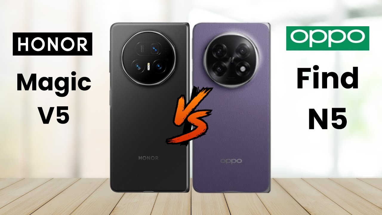 Honor Magic V5 Vs Oppo Find N5: Ultimate Foldable Showdown