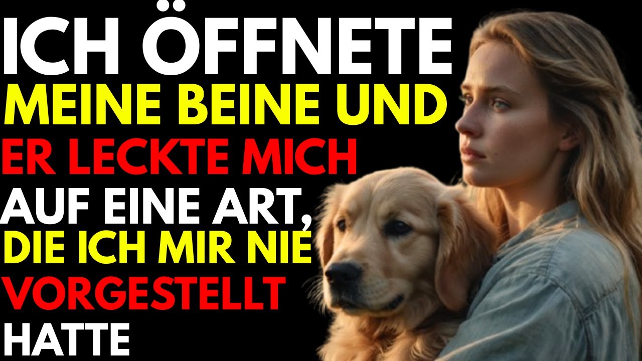 Mein Name ist Clara. Ich bin 25 Jahre alt und mein Hund hat meinen Mann übertroffen...