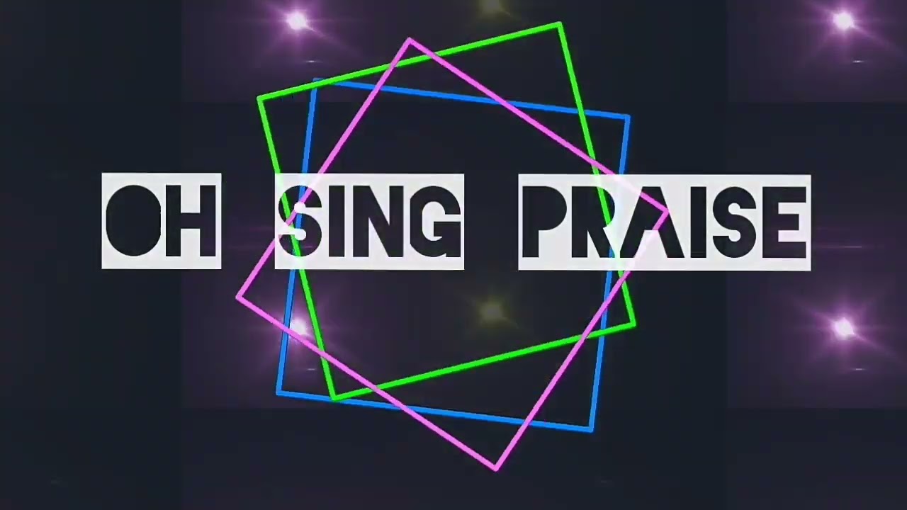 Oh sing - Elevation Worship  (lyric video)