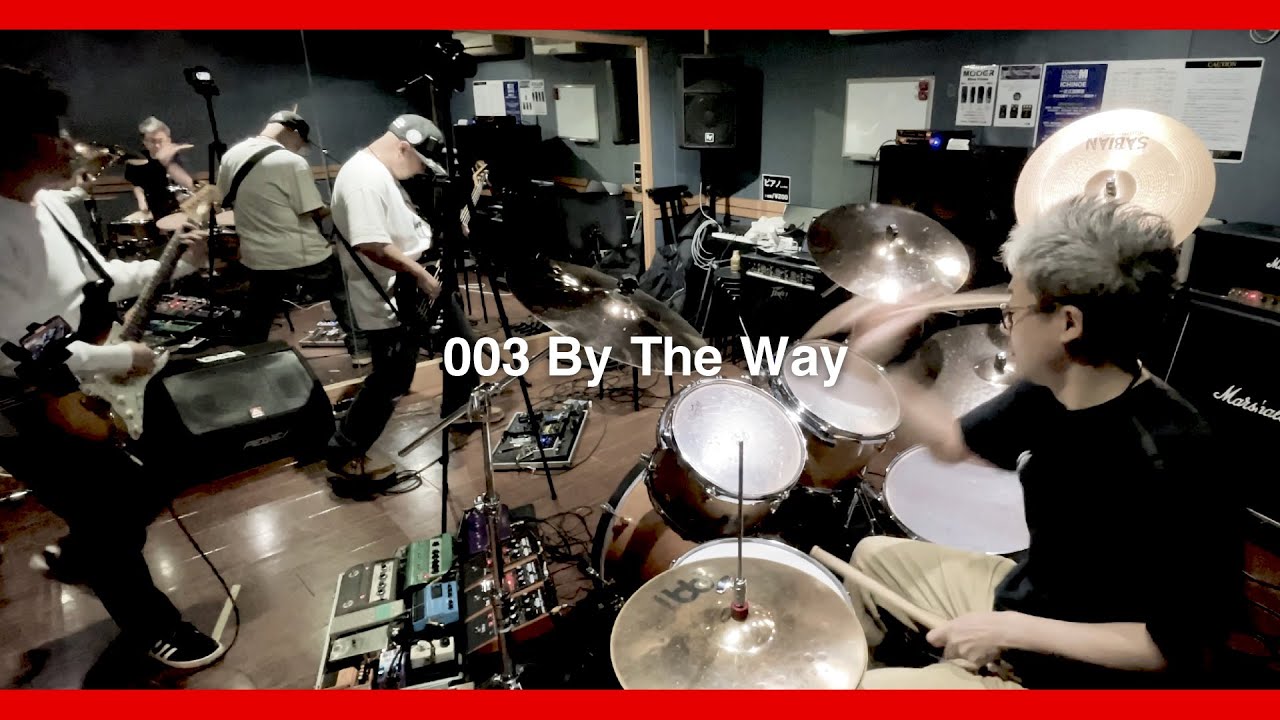 003 By The Way【Red Hot Chili Peppers Cover Band】We are °FAHRENHEIT レッチリ