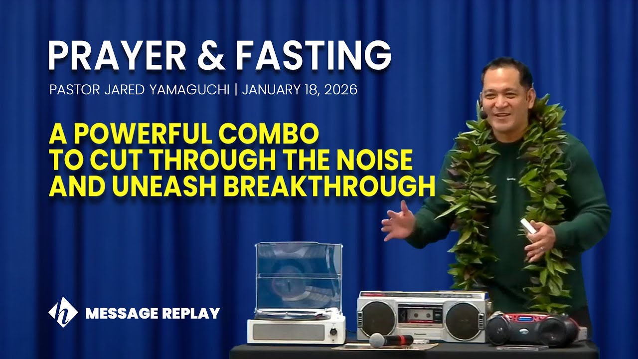Message Replay: Prayer & Fasting by  Pastor Jared Yamaguchi | Uphill Hopes 1/18/26