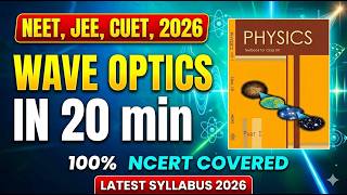 Wave Optics in one shot  in 20 Min | Complete Revision for NEET JEE CUET Boards 2026 |