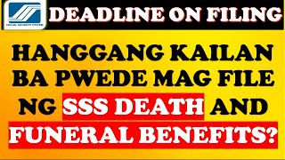  Sss Funeral And Death Benefits Deadline On Filing Of Claims