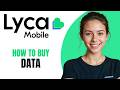 How To Buy Data on Lyca Mobile 2026