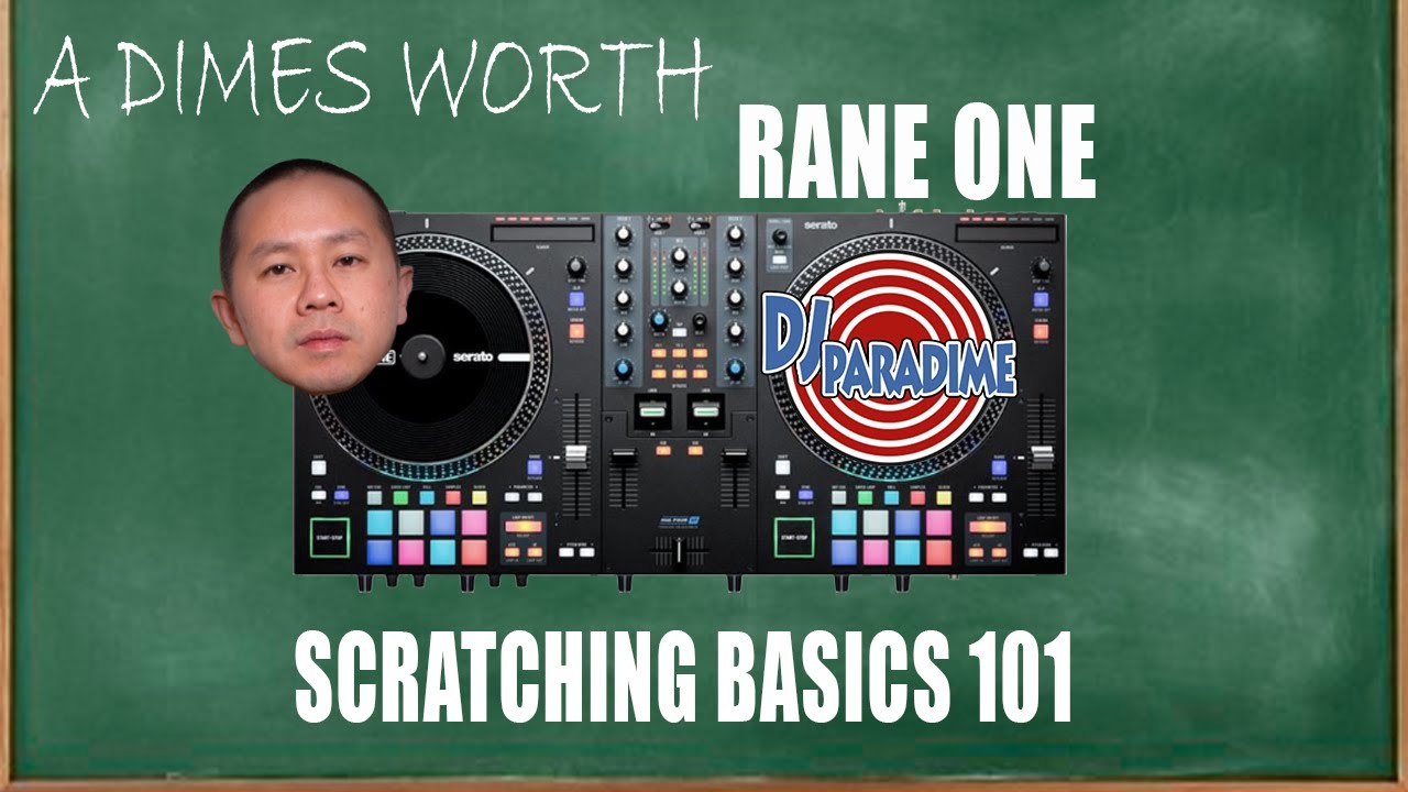 Rane One DJ Controller - Learning How To Scratch - Scratch Basics 101 ...