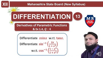 12 Std Maths || Differentiation || Derivatives of Parametric functions || Lec 13 Ex 1.4, Q: 4 ||