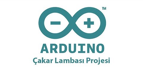 Arduino Çakar Lambası Projesi