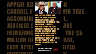 BREAKING: Supreme Court Rejects Trump's Second Appeal In E. Jean Carroll Case