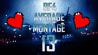 Battlefield 4 - Average Montage 13 - I like explosions!