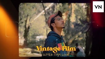 How to get the super 8mm film look | VN editor Mobile Tutorial