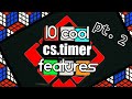10 MORE Cool Things To Do With csTimer