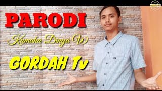 COVER Kumaha Dinya W lah GORDAH Tv
