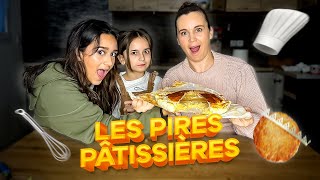 LES PIRES PÂTISSIÈRES (un carnage)