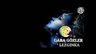 AZERİ- Gara gözler (LEZGİNKA) minus karaoke