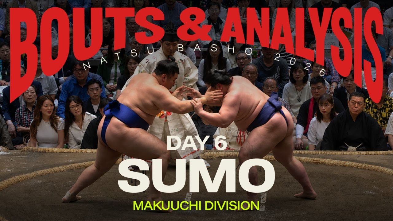 【suma】18年アジア大会 GRAND SUMO: Day 6 of the May 2026 Natsu Basho Tournament
