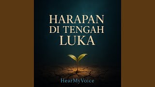 HARAPAN DI TENGAH LUKA