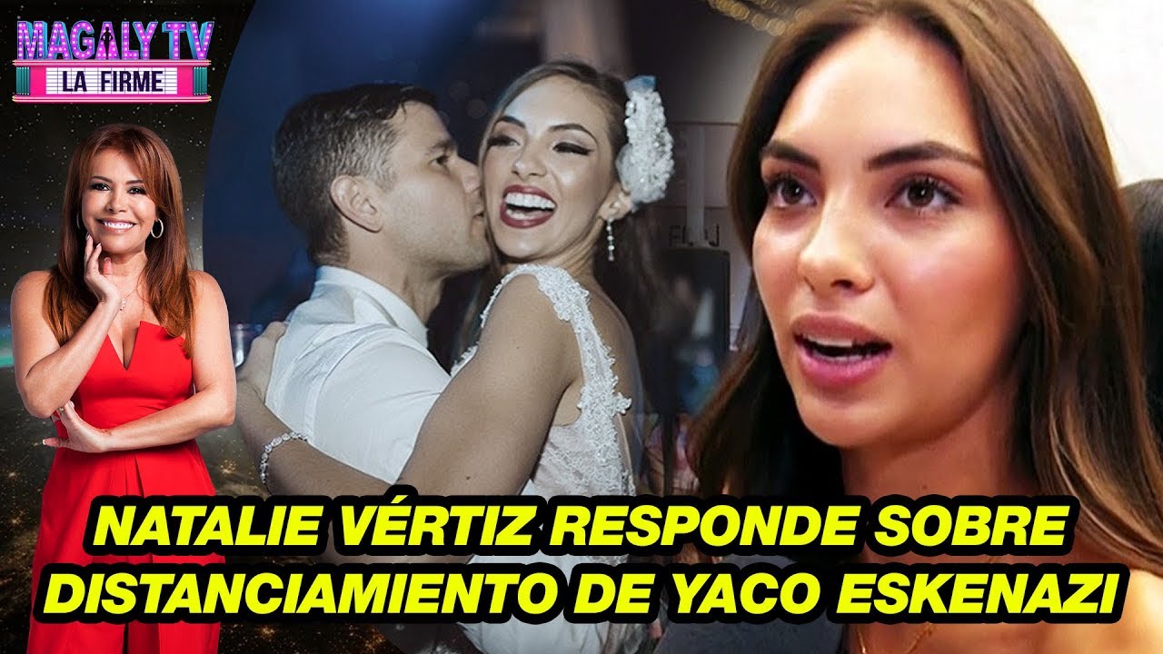 Natalie Vértiz responde sobre Yaco Eskenazi: ''Como toda pareja, tenemos altos y bajos''