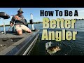 How to become a better angler