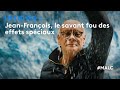 Insolite  jeanfranois le savant fou des effets spciaux