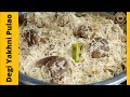 Degi Yakhni Pulao Recipe I Beef Pulao Banane ka Tarika I Pulao recipe