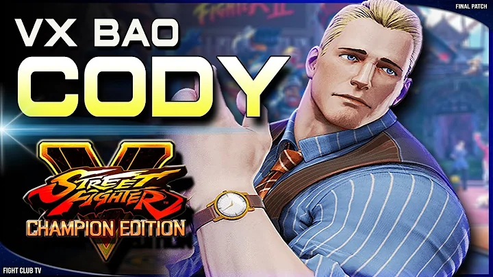 VxBao (Cody)  Street Fighter V Champion Edition  S...