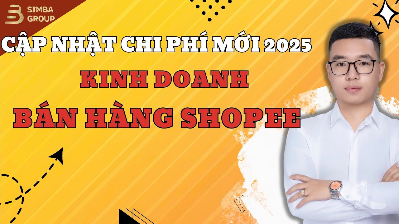 Cập Nhật SHOPEE 2025: Tổng Hợp Các Khoản Chi Phí Khi Kinh Doanh Trên Sàn TMĐT