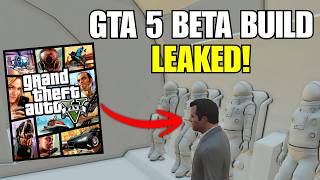 A GTA 5 BETA BUILD WAS LEAKED!