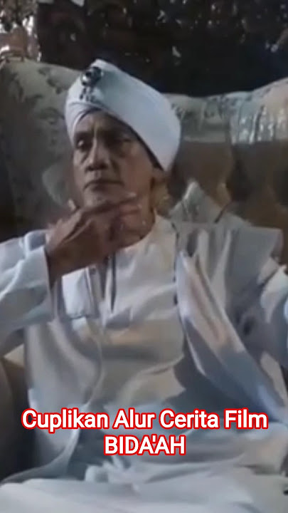 Alur Cerita Film BIDA'AH || SAHABAT DRAMA FILM