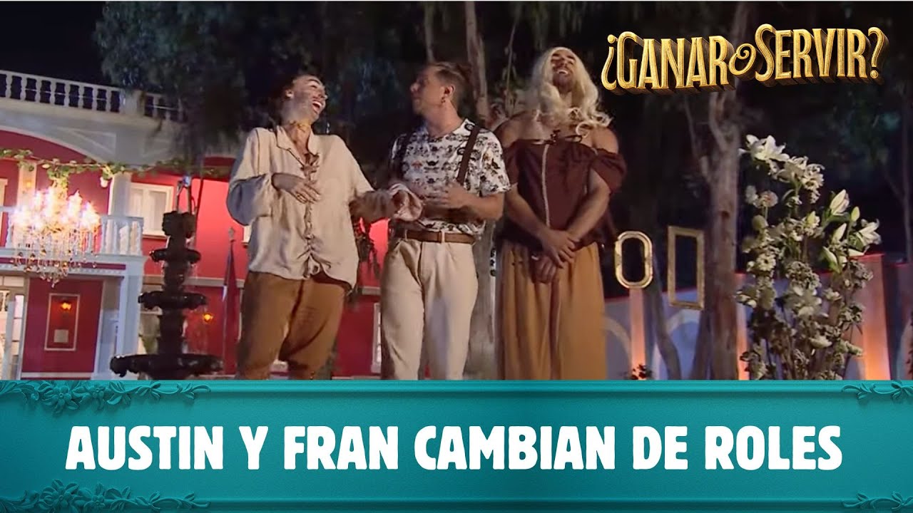 Austin Rees Fran Austin y Fran cambian de roles y se imitan | ¿Ganar o Servir? | Canal ...
