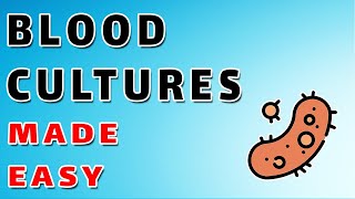 Blood Cultures - Emergency Medicine Course