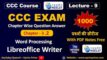 CCC Chapter-3 LibreOffice Writer (Part-2) | CCC Chapter-Wise Questions |CCC Lecture -9 |Upciss Prime