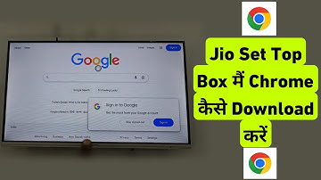 Jio Set Top Box Me Chrome Kaise Download Kare | Jio Setup Box Me Chrome Chal Sakta Ya Nahi