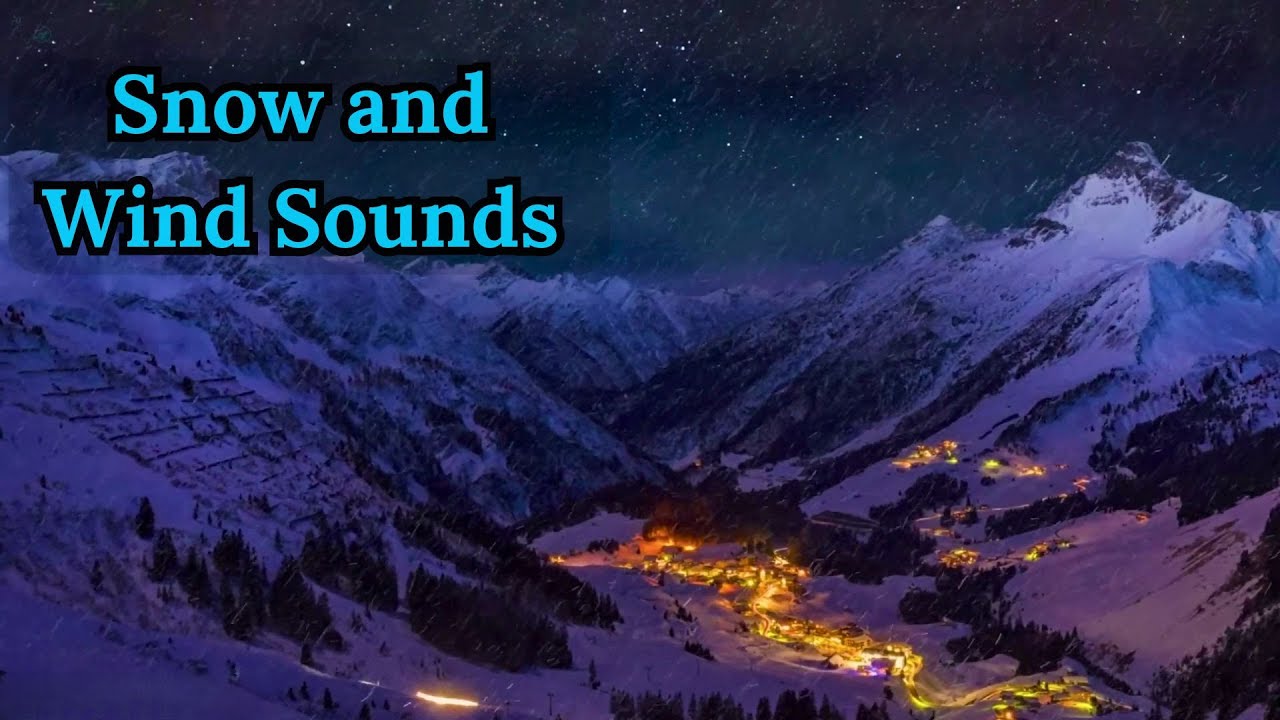 Mountain Winter Nights - Snow and Wind Sounds - Blizzard Ambience - YouTube