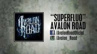 &quot;Superfluo&quot; - Avalon Road (Versión Demo)