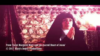 The First Revelation of the Sacred Heart to Saint Margaret Mary (film clip)