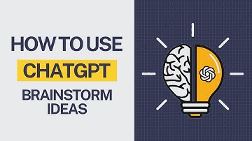 How Can I Use ChatGPT For Brainstorming Ideas?