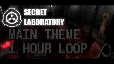 SCP: Secret Laboratory Main Theme (1 hour loop)