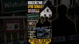 Rodzeństwo spod Suwałk | Szokujące odkrycie po 30 latach