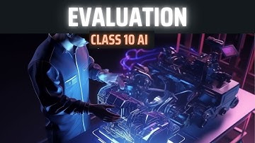 CLASS 10: EVALUATION in ONE SHOT | Revision | AI 417 | CBSE 2025 Boards | Aakash Singh
