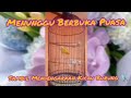 Menunggu Berbuka Puasa Mendengarkan Kicauan Burung Mp3 - Mp4 Download