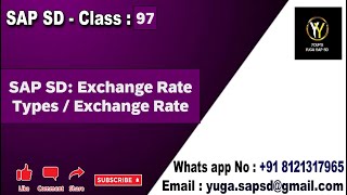 SAP SD: Class 97: Exchange rate types || Your's Yuga SAP SD