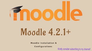 How to Install Moodle 4.2.1+  Complete Tutorial | Install Moodle | Moodle installation