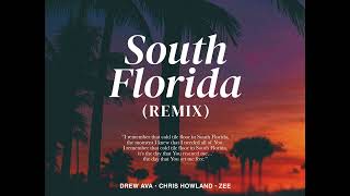 Drew Ava x Chris Howland x ZEE - South Florida (Remix) screenshot 4