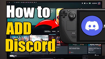 How to Add DISCORD to STEAM Deck Gaming Mode (Best Method)