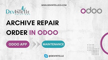 How To Create Archive Repair Order in Odoo | Repair Order Archive